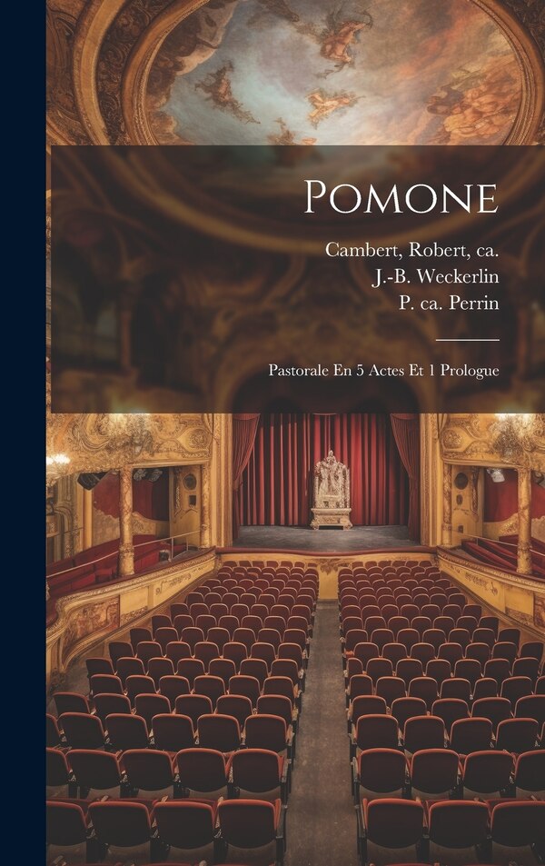 Pomone by Robert Ca 1628-1677 Cambert, Hardcover | Indigo Chapters