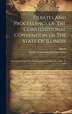 Debates And Proceedings Of The Constitutional Convention Of The State Of Illinois by Illinois Constitutional Convention, Hardcover | Indigo Chapters