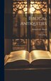 Biblical Antiquities by Edwin Cone 1832-1894 Bissell, Hardcover | Indigo Chapters