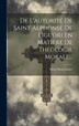 De L'autorité De Saint Alphonse De Liguori En Matière De Théologie Morale. by Henri Montrouzier, Hardcover | Indigo Chapters