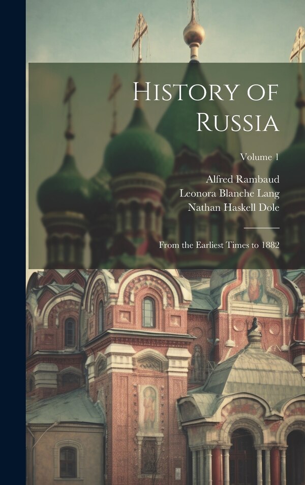 History of Russia by Alfred Rambaud, Hardcover | Indigo Chapters