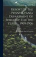 Report Of The Pennsylvania Department Of Forestry For The Years by Pennsylvania Dept of Forestry, Hardcover | Indigo Chapters