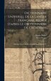 Dictionnaire Universel De La Langue Française Rédigé D'après Le Dictionnaire De L'academie by Charles Nodier, Hardcover | Indigo Chapters
