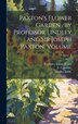 Paxton's Flower Garden /by Professor Lindley and Sir Joseph Paxton. Volume; Volume 1 by Bradbury & Evans, Hardcover | Indigo Chapters