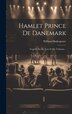 Hamlet Prince De Danemark by William Shakespeare, Hardcover | Indigo Chapters