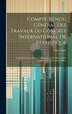Compte-rendu Général Des Travaux Du Congrès International De Statistique by Ernst Engel, Hardcover | Indigo Chapters