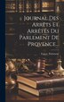 Journal Des Arrêts Et Arrêtés Du Parlement De Provence. by France Parlement (Aix-En-Provence), Hardcover | Indigo Chapters