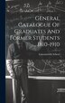 General Catalogue Of Graduates And Former Students 1810-1910 by Lawrenceville School, Hardcover | Indigo Chapters