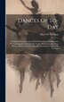Dances Of To-day by Albert W Newman, Hardcover | Indigo Chapters