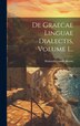 De Graecae Linguae Dialectis Volume 1. by Heinrich Ludolf Ahrens, Hardcover | Indigo Chapters