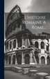 L'histoire Romaine A Rome. by J J Ampère, Hardcover | Indigo Chapters