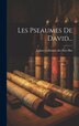 Les Pseaumes De David. by Eglises Wallonnes Des Pays-bas, Hardcover | Indigo Chapters