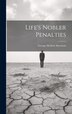 Life's Nobler Penalties by George Herbert Morrison, Hardcover | Indigo Chapters
