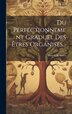 Du Perfectionnement Graduel Des Êtres Organisés. by Marcel De Serres, Hardcover | Indigo Chapters