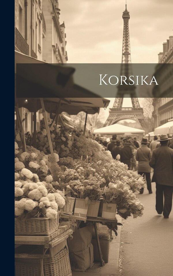 Korsika by Anonymous, Hardcover | Indigo Chapters