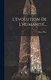 L'évolution De L'humanité. by Henri Berr, Hardcover | Indigo Chapters