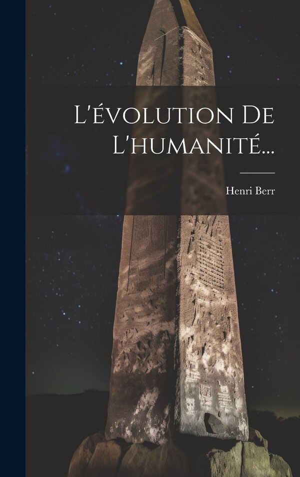 L'évolution De L'humanité. by Henri Berr, Hardcover | Indigo Chapters