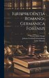 Iurisprudentia Romano-germanica Forensis by Georg Adam Struve, Hardcover | Indigo Chapters