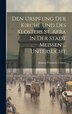 Den Ursprung Der Kirche Und Des Klosters St. Afra In Der Stadt Meissen by Johann Friedrich Ursinus, Hardcover | Indigo Chapters