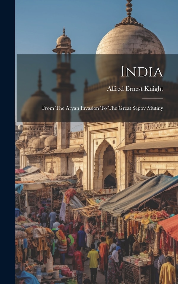 India by Alfred Ernest Knight, Hardcover | Indigo Chapters