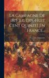 La Campagne De 1815 [i.e. Dix-huit Cent Quinze] En France. by Carl von Clausewitz, Hardcover | Indigo Chapters