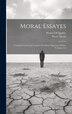 Moral Essayes by Pierre Nicole, Hardcover | Indigo Chapters