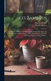 Les Bambous by Auguste Rivière, Hardcover | Indigo Chapters