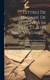 Lettres De Madame De Sévigny À Sa Fille Et À Ses Amis Volume 7. by Marie De Rabutin-chantal Sévigné, Hardcover | Indigo Chapters