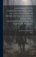 La Conquête De Constantinople Avec La Continuation De Henri De Valenciennes. Texte Orig. Accompagné D'une Tr. Par N. De Wailly | Indigo Chapters