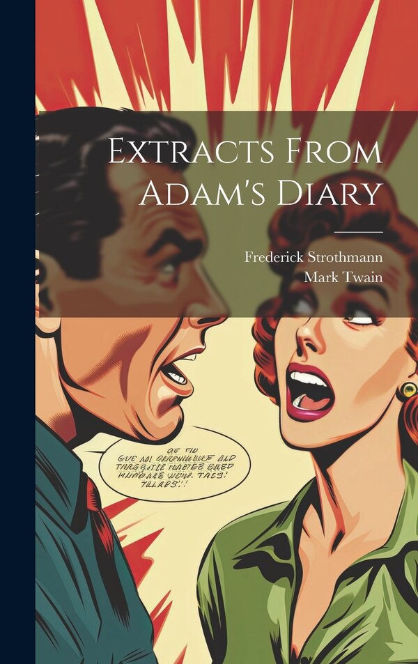 Extracts From Adam's Diary by Mark Twain, Hardcover | Indigo Chapters