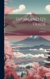 Japan and Its Trade by J Morris, Hardcover | Indigo Chapters