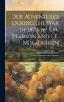 Our Adventures During the War of 1870 by E.M. Pearson and L.E. Mclaughlin by Emma Maria Pearson, Hardcover | Indigo Chapters