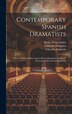 Contemporary Spanish Dramatists by Benito Pérez Galdós, Hardcover | Indigo Chapters