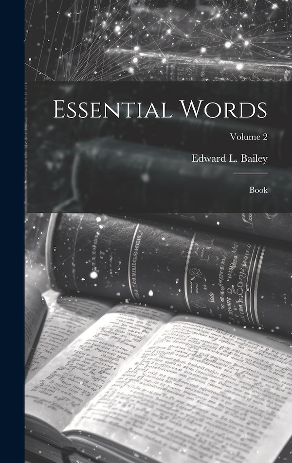 Essential Words by Edward L Bailey, Hardcover | Indigo Chapters