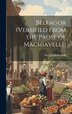 Belfagor (Versified From the Prose of Machiavelli) by Niccolò Machiavelli, Hardcover | Indigo Chapters