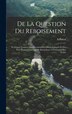 De La Question Du Reboisement by A Forest, Hardcover | Indigo Chapters