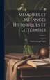 Mémoires Et Mélanges Historiques Et Littéraires; Volume 1 by Charles Joseph Ligne, Hardcover | Indigo Chapters