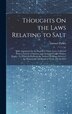 Thoughts On the Laws Relating to Salt by Samuel Parkes, Hardcover | Indigo Chapters