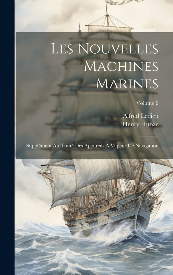 Les Nouvelles Machines Marines by Alfred Ledieu, Hardcover | Indigo Chapters