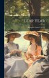 Leap Year by Margaret Anne Curtois, Hardcover | Indigo Chapters