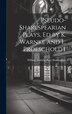 Pseudo-Shakespearian Plays Ed by K. Warnke and L. Proescholdt by William [doubtful Plays] Shakespeare, Hardcover | Indigo Chapters