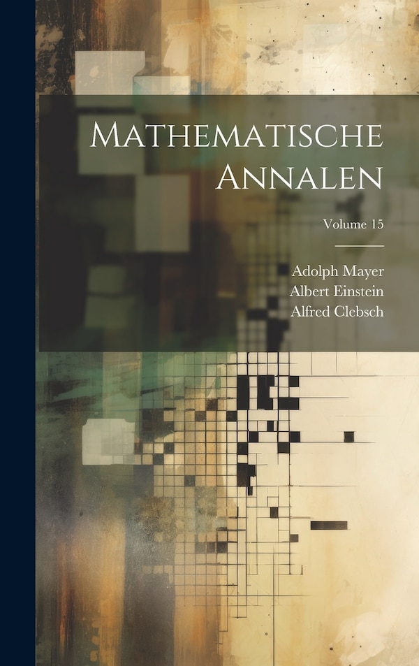 Mathematische Annalen; Volume 15 by Albert Einstein, Hardcover | Indigo Chapters