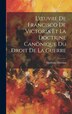 L'oeuvre De Francisco De Victoria Et La Doctrine Canonique Du Droit De La Guerre by Quilicus Albertini, Hardcover | Indigo Chapters