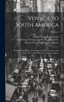 Voyage to South America by Henry Marie Brackenridge, Hardcover | Indigo Chapters