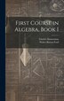 First Course in Algebra Book 1 by Walter Burton Ford, Hardcover | Indigo Chapters