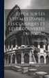 Etude Sur Les Vestales D'après Les Classiques Et Les Découvertes Du Forum by Elisée Lazaire, Hardcover | Indigo Chapters