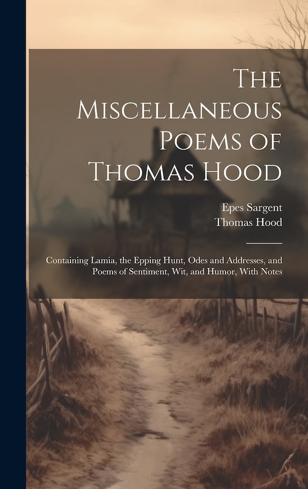 The Miscellaneous Poems of Thomas Hood, Hardcover | Indigo Chapters
