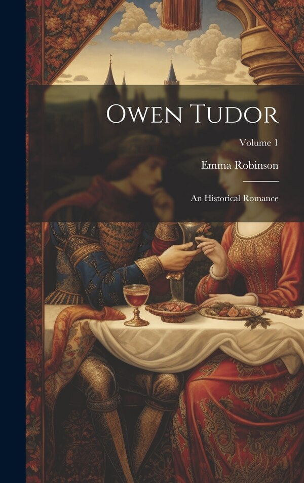 Owen Tudor by Emma Robinson, Hardcover | Indigo Chapters