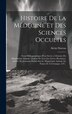 Histoire De La Médecine Et Des Sciences Occultes by Alexis Dureau, Hardcover | Indigo Chapters
