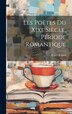 Les Poètes Du Xixe Siècle Période Romantique by Pierre Robert, Hardcover | Indigo Chapters